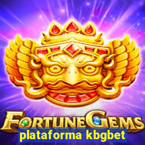 plataforma kbgbet